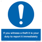 MV12264: If You Witness A Theft It Is Your Duty To Report it Immediately Sign