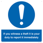 MV12264: If You Witness A Theft It Is Your Duty To Report it Immediately Sign