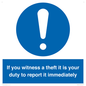 MV12264: If You Witness A Theft It Is Your Duty To Report it Immediately Sign