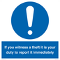 MV12264: If You Witness A Theft It Is Your Duty To Report it Immediately Sign