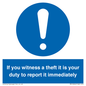MV12264: If You Witness A Theft It Is Your Duty To Report it Immediately Sign
