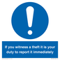 MV12264: If You Witness A Theft It Is Your Duty To Report it Immediately Sign
