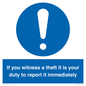 MV12264: If You Witness A Theft It Is Your Duty To Report it Immediately Sign