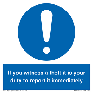MV12264: If You Witness A Theft It Is Your Duty To Report it Immediately Sign