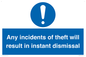 MV12315: Any incidents of theft will result in instant dismissal