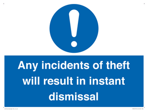MV12315: Any incidents of theft will result in instant dismissal
