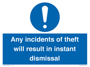 MV12315: Any incidents of theft will result in instant dismissal