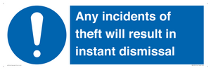 MV12315: Any incidents of theft will result in instant dismissal