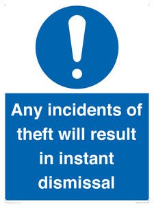 MV12315: Any incidents of theft will result in instant dismissal