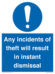MV12315: Any incidents of theft will result in instant dismissal