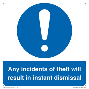 MV12315: Any incidents of theft will result in instant dismissal