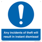 MV12315: Any incidents of theft will result in instant dismissal