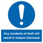 MV12315: Any incidents of theft will result in instant dismissal