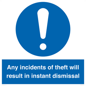 MV12315: Any incidents of theft will result in instant dismissal