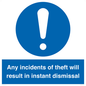 MV12315: Any incidents of theft will result in instant dismissal