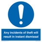 MV12315: Any incidents of theft will result in instant dismissal