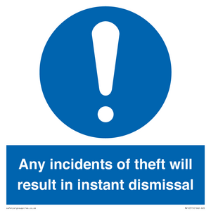 MV12315: Any incidents of theft will result in instant dismissal