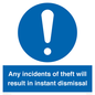 MV12315: Any incidents of theft will result in instant dismissal