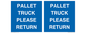 MV12420: PALLET TRUCK  PLEASE RETURN
