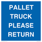 MV12420: PALLET TRUCK  PLEASE RETURN