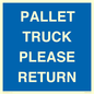 MV12420: PALLET TRUCK  PLEASE RETURN