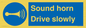 MV12437: Sound horn Drive slowly