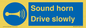 MV12437: Sound horn Drive slowly