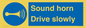 MV12437: Sound horn Drive slowly