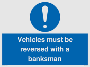 MV12756: Vehicles must be reversed with a banksman