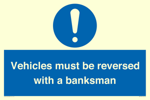 MV12756: Vehicles must be reversed with a banksman