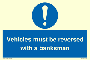 MV12756: Vehicles must be reversed with a banksman