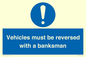 MV12756: Vehicles must be reversed with a banksman