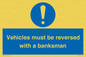 MV12756: Vehicles must be reversed with a banksman