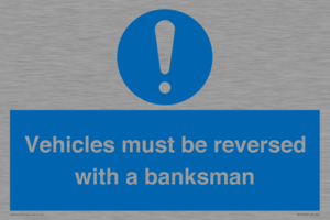 MV12756: Vehicles must be reversed with a banksman