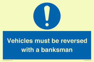 MV12756: Vehicles must be reversed with a banksman