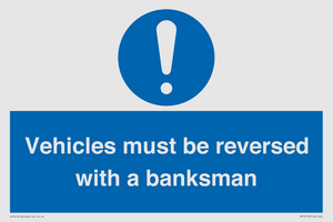 MV12756: Vehicles must be reversed with a banksman