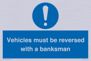 MV12756: Vehicles must be reversed with a banksman