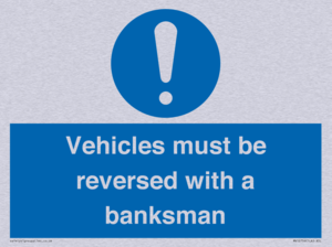 MV12756: Vehicles must be reversed with a banksman