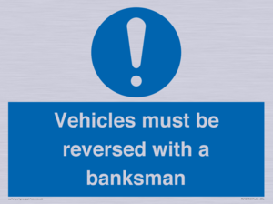 MV12756: Vehicles must be reversed with a banksman
