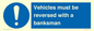 MV12756: Vehicles must be reversed with a banksman