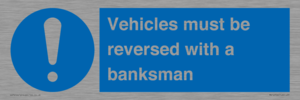MV12756: Vehicles must be reversed with a banksman