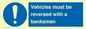MV12756: Vehicles must be reversed with a banksman