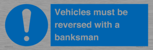 MV12756: Vehicles must be reversed with a banksman