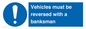 MV12756: Vehicles must be reversed with a banksman