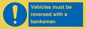 MV12756: Vehicles must be reversed with a banksman