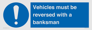 MV12756: Vehicles must be reversed with a banksman