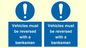 MV12756: Vehicles must be reversed with a banksman