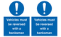 MV12756: Vehicles must be reversed with a banksman