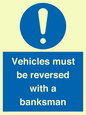 MV12756: Vehicles must be reversed with a banksman
