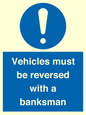 MV12756: Vehicles must be reversed with a banksman